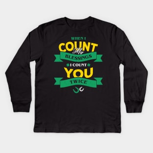 Count My Blessings - St Patricks Day Kids Long Sleeve T-Shirt